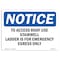 Signmission OSHA Notice Sign, 5" Height, 7" Width, To Access Roof Use Stairwell Ladder Is For Sign, Landscape OS-NS-D-57-L-18678 - alternate 1